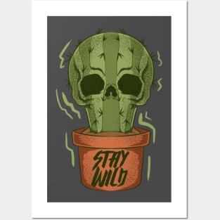 cactus skull stay wild Posters and Art